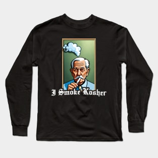 I Smoke Kosher Long Sleeve T-Shirt